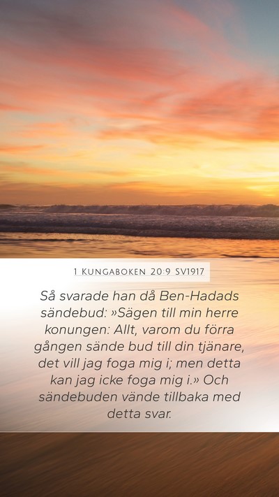 1 Kungaboken 20:9 SV1917 Mobile Phone Wallpaper - Så svarade han då Ben-Hadads sändebud: - Mobile Bible Verse Wallpaper