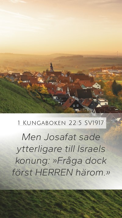 1 Kungaboken 22:5 SV1917 Mobile Phone Wallpaper - Men Josafat sade ytterligare till Israels konung: - Mobile Bible Verse Wallpaper