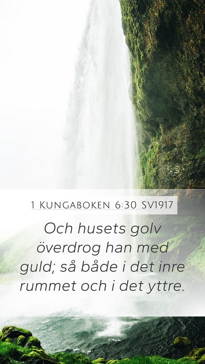 1 Kungaboken 6:30 SV1917 Mobile Phone Wallpaper - Och husets golv överdrog han med guld; så både - Mobile Bible Verse Wallpaper