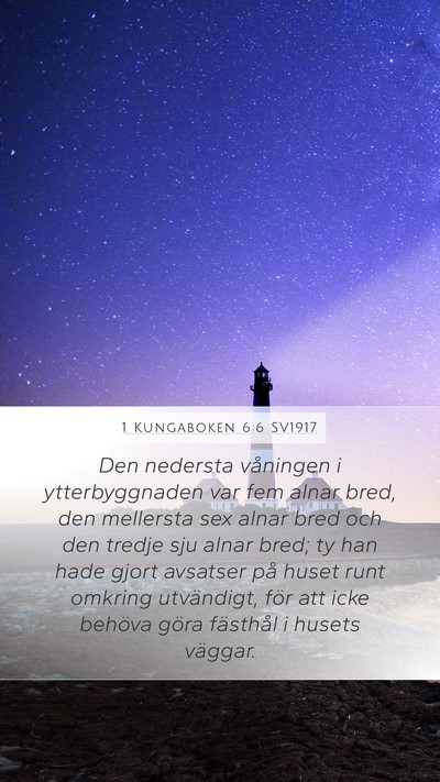 1 Kungaboken 6:6 SV1917 Mobile Phone Wallpaper - Den nedersta våningen i ytterbyggnaden var fem - Mobile Bible Verse Wallpaper