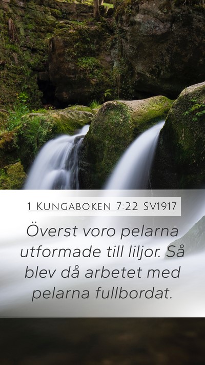 1 Kungaboken 7:22 SV1917 Mobile Phone Wallpaper - Överst voro pelarna utformade till liljor. Så - Mobile Bible Verse Wallpaper
