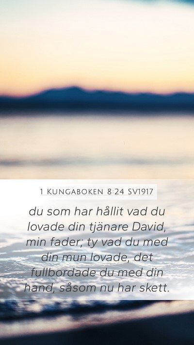 1 Kungaboken 8:24 SV1917 Bible Verse Image