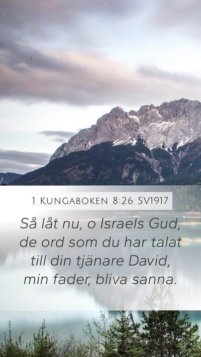 1 Kungaboken 8:26 SV1917 Bible Verse Image