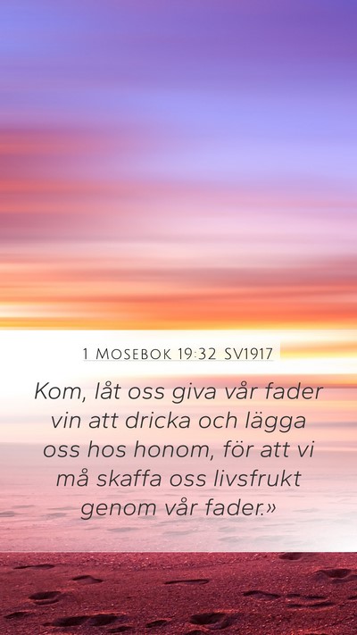 1 Mosebok 19:32 SV1917 Bible Verse Image
