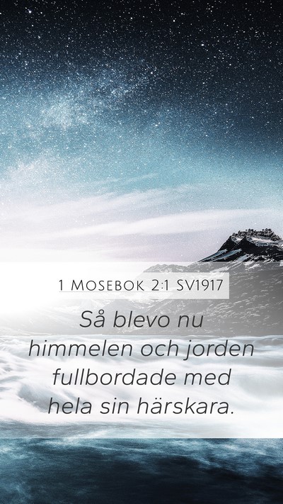 1 Mosebok 2:1 SV1917 Mobile Phone Wallpaper - Så blevo nu himmelen och jorden fullbordade med - Mobile Bible Verse Wallpaper