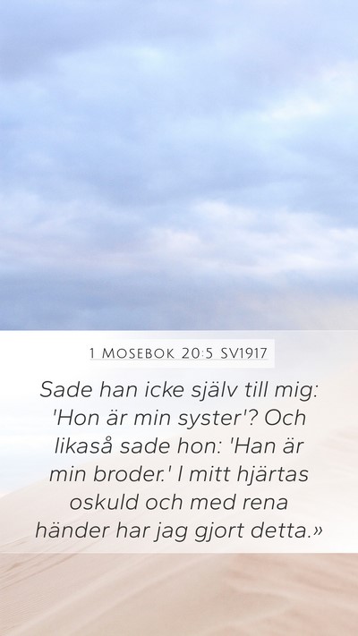 1 Mosebok 20:5 SV1917 Mobile Phone Wallpaper - Sade han icke själv till mig: 'Hon är min - Mobile Bible Verse Wallpaper