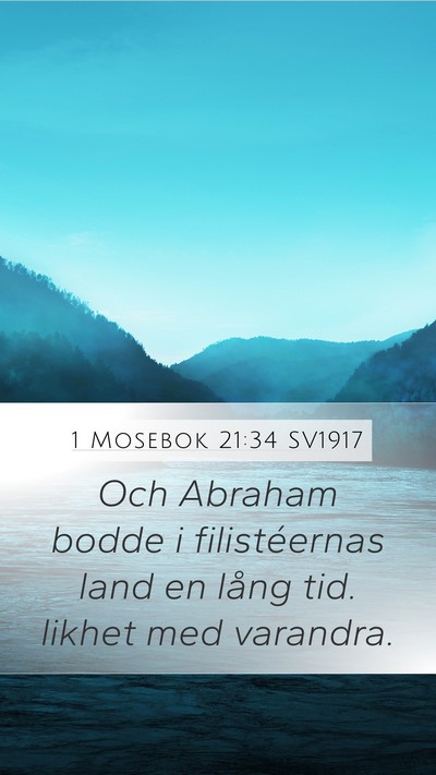 1 Mosebok 21:34 SV1917 Mobile Phone Wallpaper - Och Abraham bodde i filistéernas land en lång - Mobile Bible Verse Wallpaper
