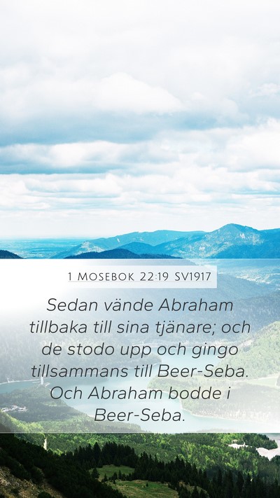 1 Mosebok 22:19 SV1917 Mobile Phone Wallpaper - Sedan vände Abraham tillbaka till sina tjänare; - Mobile Bible Verse Wallpaper