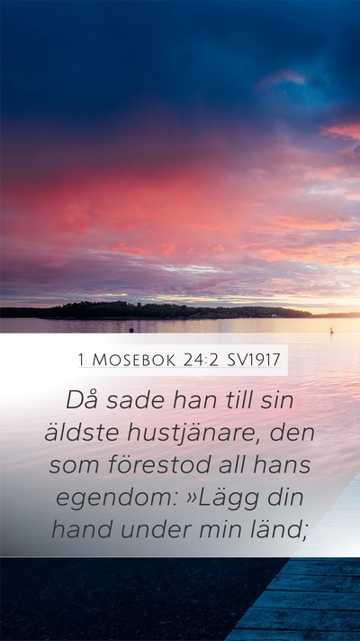 1 Mosebok 24:2 SV1917 Bible Verse Image