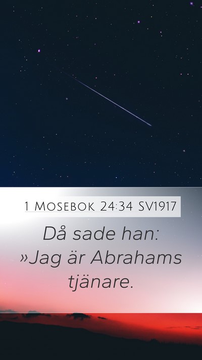 1 Mosebok 24:34 SV1917 Mobile Phone Wallpaper - Då sade han: »Jag är Abrahams - Mobile Bible Verse Wallpaper