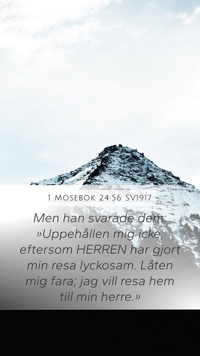 1 Mosebok 24:56 SV1917 Bible Verse Image