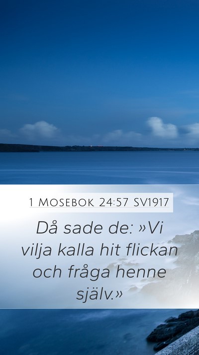 1 Mosebok 24:57 SV1917 Bible Verse Image