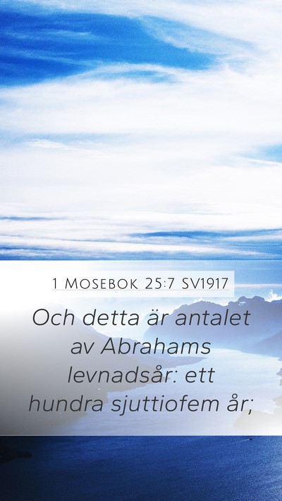 1 Mosebok 25:7 SV1917 Bible Verse Image