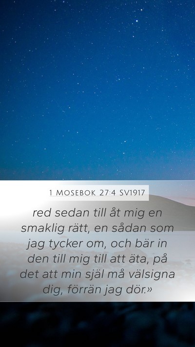 1 Mosebok 27:4 SV1917 Bible Verse Image