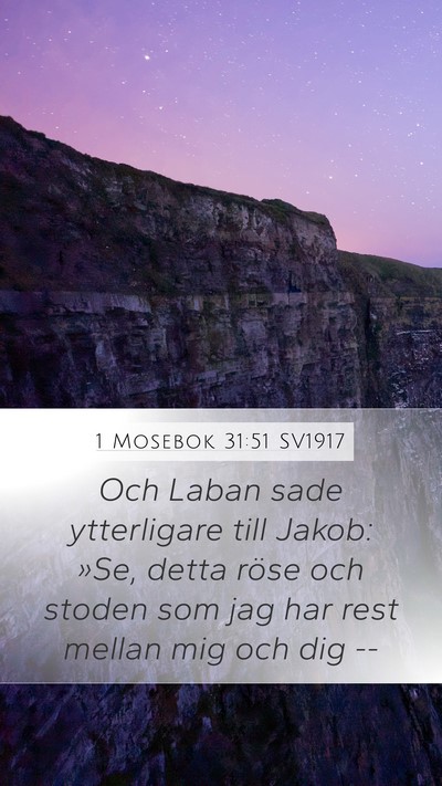 1 Mosebok 31:51 SV1917 Mobile Phone Wallpaper - Och Laban sade ytterligare till Jakob: »Se, - Mobile Bible Verse Wallpaper