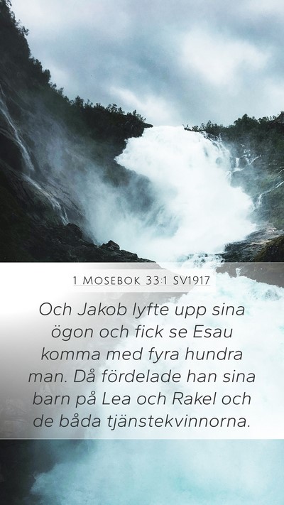 1 Mosebok 33:1 SV1917 Mobile Phone Wallpaper - Och Jakob lyfte upp sina ögon och fick se Esau - Mobile Bible Verse Wallpaper