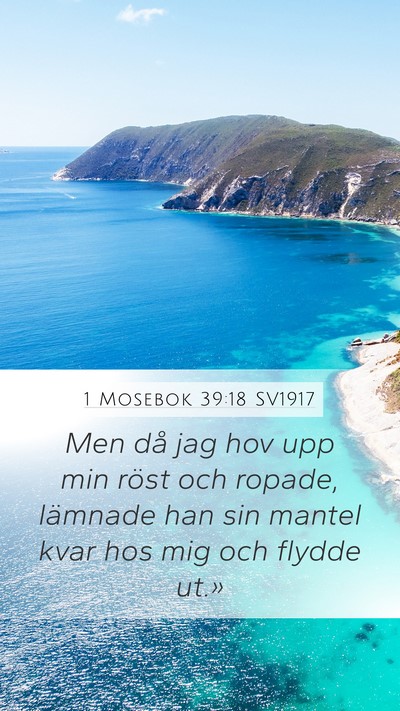 1 Mosebok 39:18 SV1917 Mobile Phone Wallpaper - Men då jag hov upp min röst och ropade, - Mobile Bible Verse Wallpaper