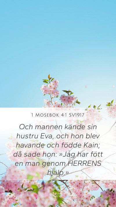 1 Mosebok 4:1 SV1917 Mobile Phone Wallpaper - Och mannen kände sin hustru Eva, och hon blev - Mobile Bible Verse Wallpaper