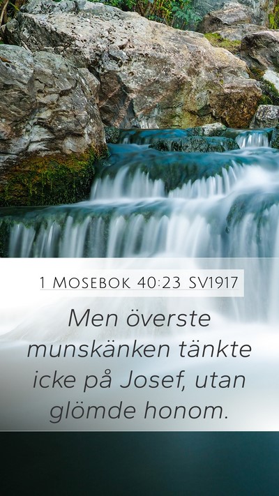 1 Mosebok 40:23 SV1917 Bible Verse Image