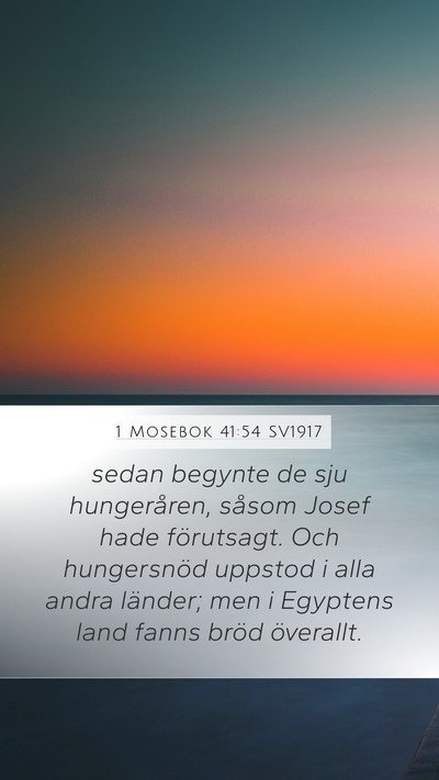 1 Mosebok 41:54 SV1917 Bible Verse Image