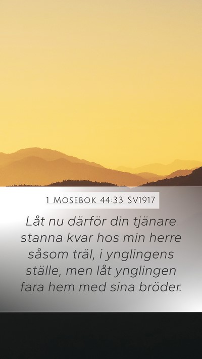 1 Mosebok 44:33 SV1917 Bible Verse Image