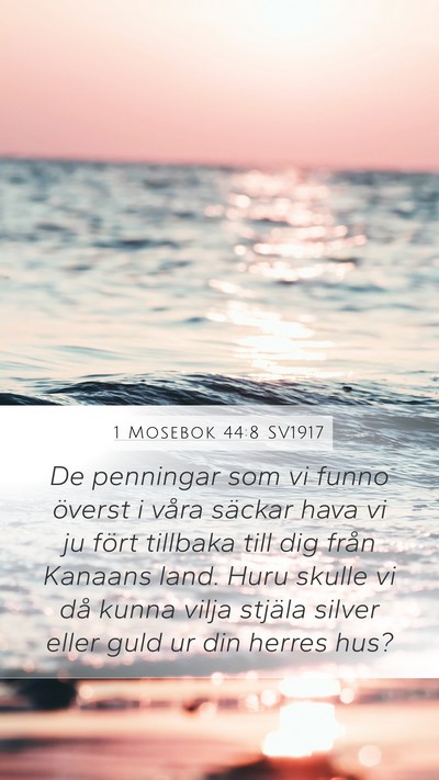1 Mosebok 44:8 SV1917 Mobile Phone Wallpaper - De penningar som vi funno överst i våra säckar - Mobile Bible Verse Wallpaper