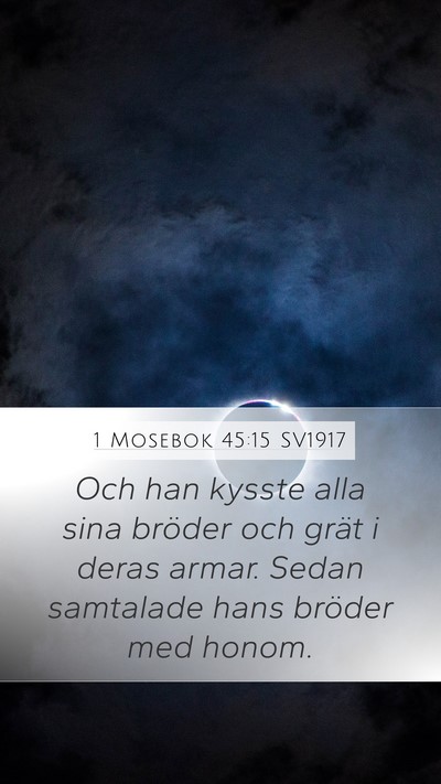 1 Mosebok 45:15 SV1917 Bible Verse Image