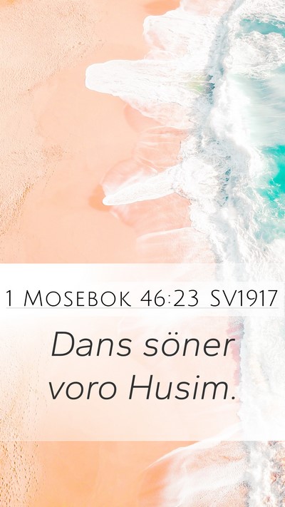 1 Mosebok 46:23 SV1917 Bible Verse Image