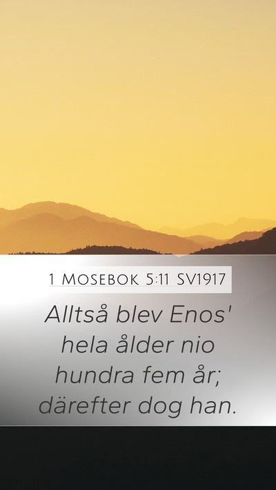 1 Mosebok 5:11 SV1917 Bible Verse Image