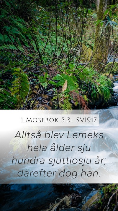 1 Mosebok 5:31 SV1917 Mobile Phone Wallpaper - Alltså blev Lemeks hela ålder sju hundra - Mobile Bible Verse Wallpaper