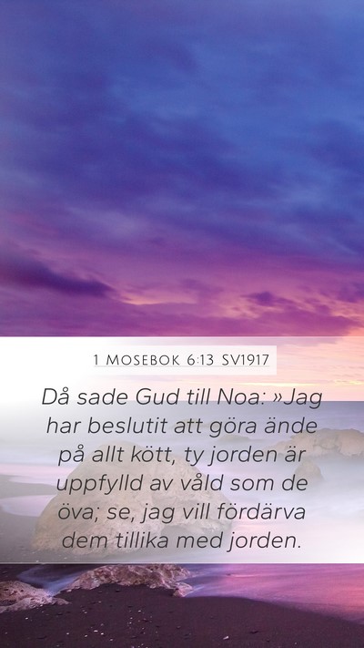 1 Mosebok 6:13 SV1917 Bible Verse Image