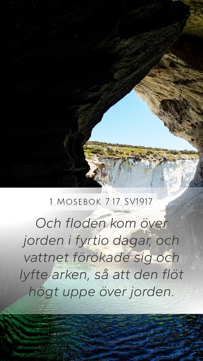 1 Mosebok 7:17 SV1917 Bible Verse Image