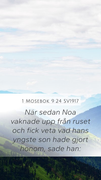 1 Mosebok 9:24 SV1917 Mobile Phone Wallpaper - När sedan Noa vaknade upp från ruset och fick - Mobile Bible Verse Wallpaper