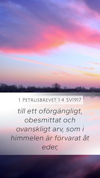 1 Petrusbrevet 1:4 SV1917 Mobile Phone Wallpaper - till ett oförgängligt, obesmittat och - Mobile Bible Verse Wallpaper