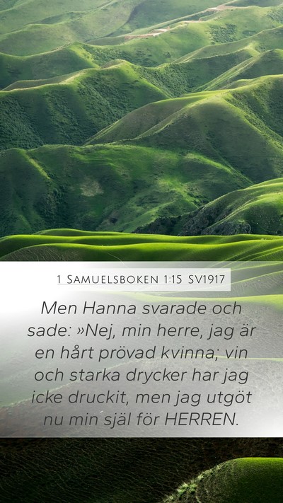 1 Samuelsboken 1:15 SV1917 Bible Verse Image