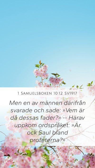 1 Samuelsboken 10:12 SV1917 Mobile Phone Wallpaper - Men en av männen därifrån svarade och sade: - Mobile Bible Verse Wallpaper