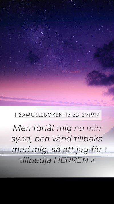 1 Samuelsboken 15:25 SV1917 Bible Verse Image