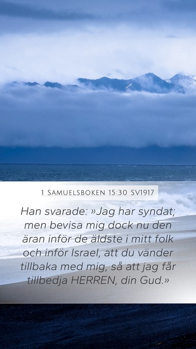 1 Samuelsboken 15:30 SV1917 Bible Verse Image