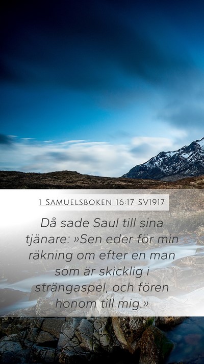 1 Samuelsboken 16:17 SV1917 Mobile Phone Wallpaper - Då sade Saul till sina tjänare: »Sen eder för - Mobile Bible Verse Wallpaper