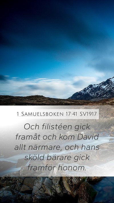 1 Samuelsboken 17:41 SV1917 Bible Verse Image