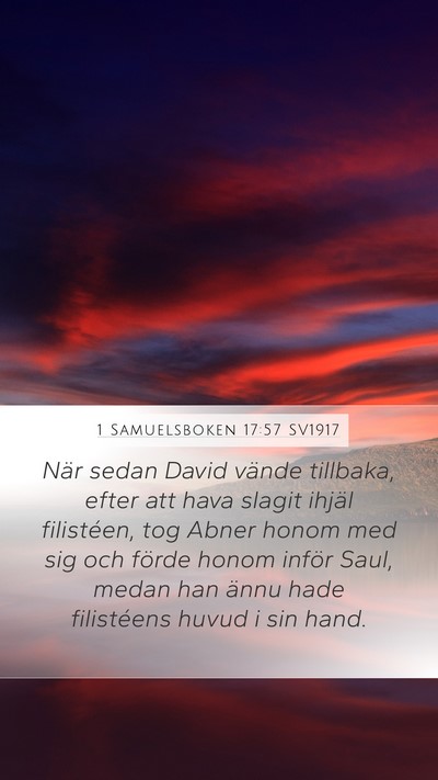 1 Samuelsboken 17:57 SV1917 Mobile Phone Wallpaper - När sedan David vände tillbaka, efter att hava - Mobile Bible Verse Wallpaper