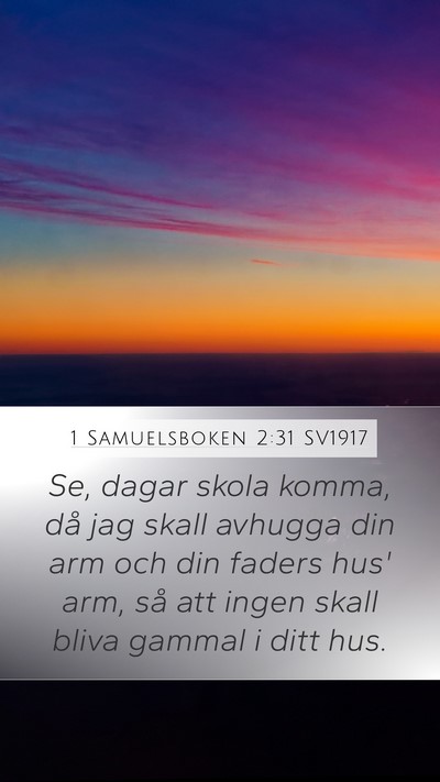 1 Samuelsboken 2:31 SV1917 Bible Verse Image