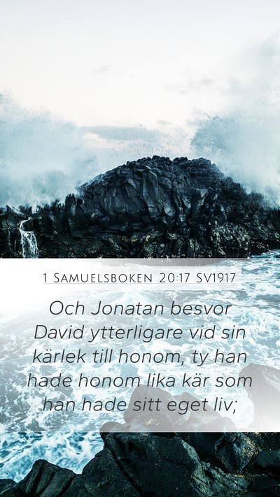 1 Samuelsboken 20:17 SV1917 Bible Verse Image