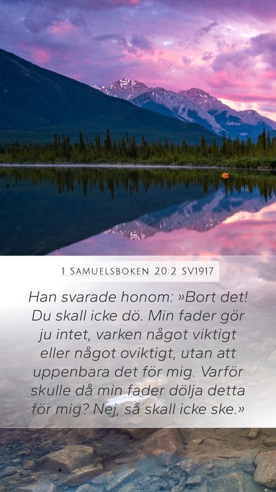 1 Samuelsboken 20:2 SV1917 Mobile Phone Wallpaper - Han svarade honom: »Bort det! Du skall icke dö. - Mobile Bible Verse Wallpaper