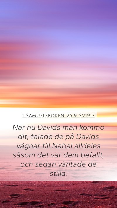 1 Samuelsboken 25:9 SV1917 Mobile Phone Wallpaper - När nu Davids män kommo dit, talade de på - Mobile Bible Verse Wallpaper