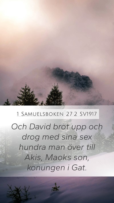 1 Samuelsboken 27:2 SV1917 Bible Verse Image