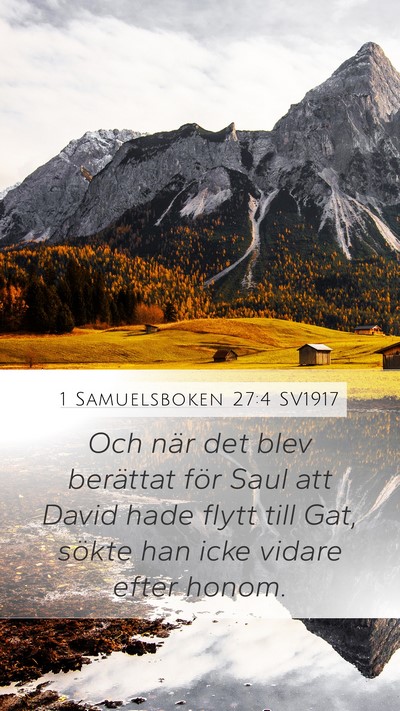 1 Samuelsboken 27:4 SV1917 Mobile Phone Wallpaper - Och när det blev berättat för Saul att David - Mobile Bible Verse Wallpaper