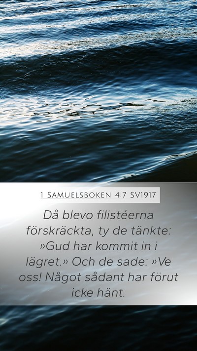 1 Samuelsboken 4:7 SV1917 Mobile Phone Wallpaper - Då blevo filistéerna förskräckta, ty de - Mobile Bible Verse Wallpaper