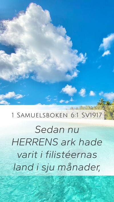 1 Samuelsboken 6:1 SV1917 Mobile Phone Wallpaper - Sedan nu HERRENS ark hade varit i filistéernas - Mobile Bible Verse Wallpaper