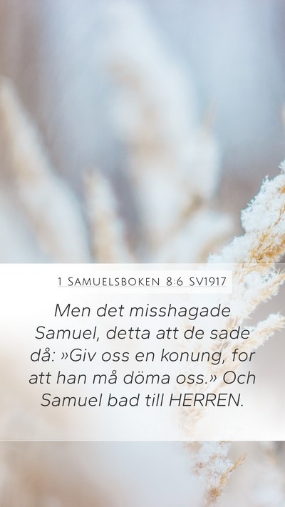 1 Samuelsboken 8:6 SV1917 Bible Verse Image